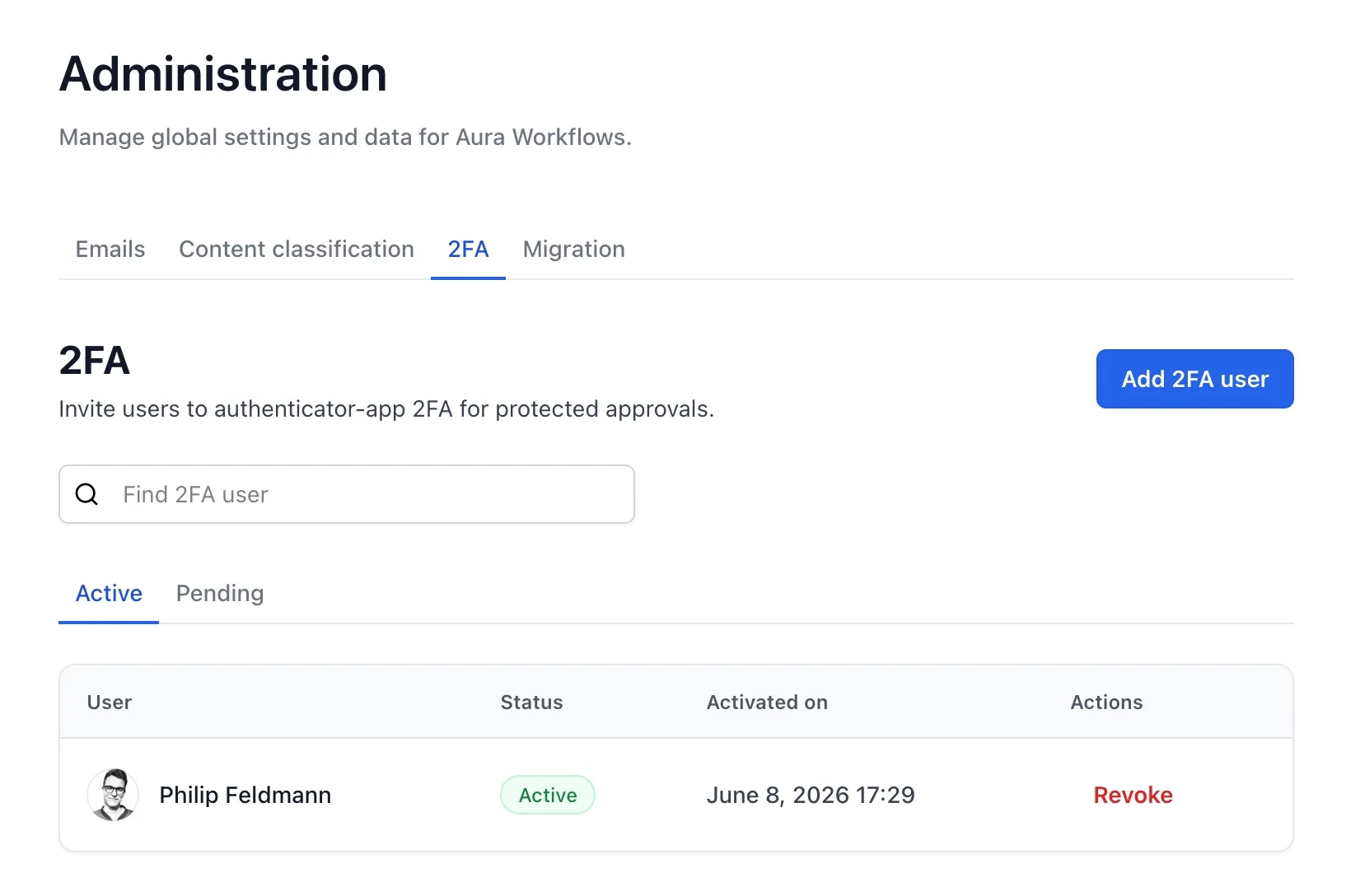 Administration 2FA tab showing an active user with an activation date and revoke action